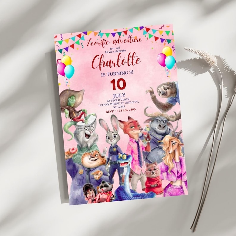 Puede incluir: Una tarjeta de invitaci&oacute;n de cumplea&ntilde;os rosa con personajes de Zootopia, banderines coloridos y globos. El texto dice: Zoorific adventure, Join us! As we celebrate Charlotte IS TURNING 3! 10 JULY AT FIVE O'CLOCK 123 ANY WHERE ST ANY CITY, ST 12345 RSVP : 123 456 7890.