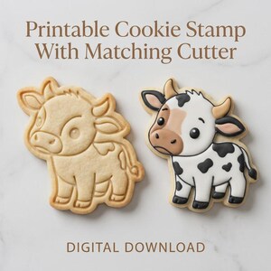 May include: A cow-shaped biscuit and its corresponding cutter. The biscuit is decorated with black spots, a pink nose, and black and white details. The text "Printable Cookie Stamp With Matching Cutter" and "DIGITAL DOWNLOAD" are visible.