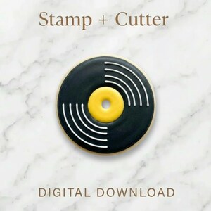 May include: A cookie cutter in the shape of a vinyl record. The cookie is black with a yellow center and white lines. The text "Stamp + Cutter" and "DIGITAL DOWNLOAD" are above and below the cookie.