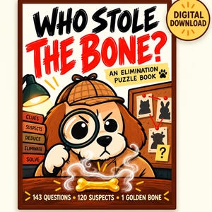 May include: A digital download puzzle book titled Who Stole The Bone? featuring a cartoon dog detective with a magnifying glass, a corkboard with suspect silhouettes, a stack of books labelled Clues, Suspects, Deduce, Eliminate, Solve, and a golden bone.