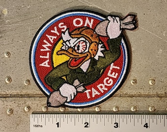 Always on Target, Ace Military Duck Nose Art Patch 3.25"