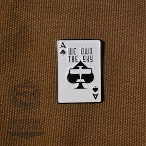 Ace of Spades Airplane Pin - We own the sky