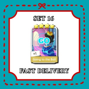 May include: A card with a princess illustration, the word "GO", and the text "Going to the Ball". The card is labeled "SET 16" and includes the text "FAST DELIVERY". The card has a gold border and is set against a teal background.