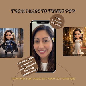 Puede incluir: Una guía digital titulada "From Image to Funko Pop" con el texto "Transforma tus imágenes en personajes animados". La imagen presenta la foto de una mujer en un teléfono y dos personajes animados estilo Funko Pop. La guía es una descarga digital en formato PDF.