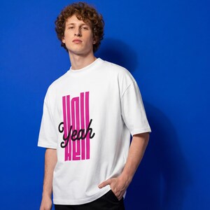 Bold Unisex Organic Oversized T-Shirt, "Hell Yeah" Graphic, Pink Bars, Streetwear Fit | Premium Feel