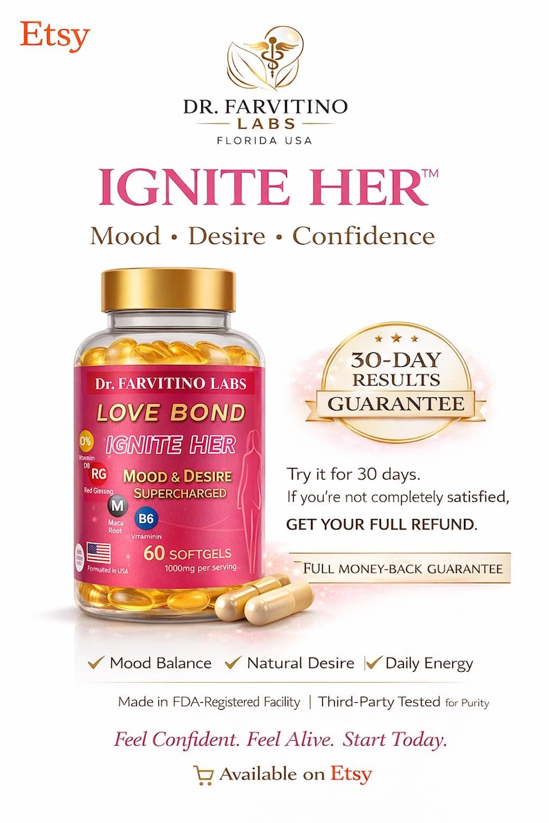 Puede incluir: Anuncio de "IGNITE HER" de Dr. Farvitino Labs, con un frasco de 60 c&aacute;psulas blandas. El texto destaca el estado de &aacute;nimo, el deseo y la confianza, con una garant&iacute;a de resultados de 30 d&iacute;as y una garant&iacute;a de devoluci&oacute;n del dinero. Disponible en Etsy.