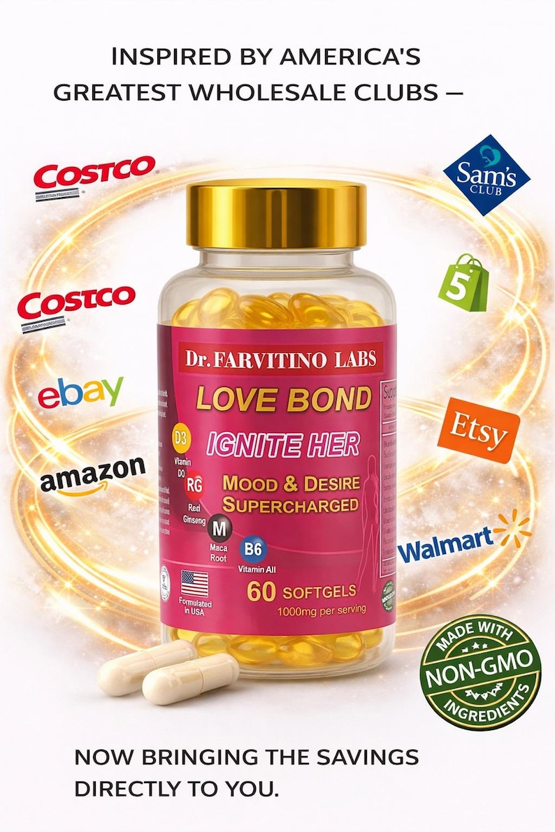 Puede incluir: Una botella transparente de c&aacute;psulas blandas "LOVE BOND" con una etiqueta rosa, con el texto "IGNITE HER" y "MOOD & DESIRE SUPERCHARGED". Contiene 60 c&aacute;psulas blandas, 1000mg por porci&oacute;n. Se ven los logos de Costco, Sam's Club, eBay, Amazon, Etsy y Walmart.