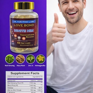 May include: A supplement bottle with a gold lid and a label that reads "LOVE BOND IGNITE HIM". The label lists ingredients such as Red Ginseng, Maca Root, and Ashwagandha. The image includes a smiling man giving a thumbs up.