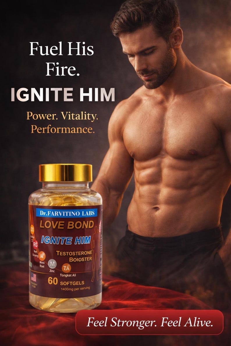 May include: An advertisement showing a bottle of "LOVE BOND IGNITE HIM" testosterone booster. The bottle is in front of a muscular man. The bottle has text including "60 softgels" and "1400mg per serving". The background has the text "Fuel His Fire. IGNITE HIM".