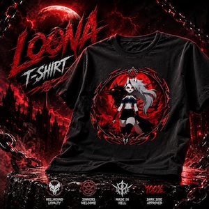 May include: Black t-shirt with a red graphic featuring a character from the animated series, Loona. The shirt has the text "LOONA T-SHIRT" and other text including "Hellhound Loyalty", "Sinners Welcome", "Made in Hell", and "Dark Side Approved".