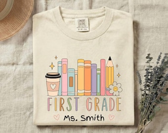 Back to School First Grade Teacher Shirt, Custom Name Teacher Gift for Elementary School Team, Personalized 1st Grade Teacher Bookish Top