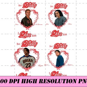 May include: A digital design with four heart-shaped frames, each containing a portrait of a man. The text "But Daddy" and "I Love Him" is in red script. The bottom of the image reads "300 DPI HIGH RESOLUTION PNG".