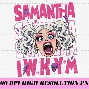 Puede incluir: Ilustraci&oacute;n gr&aacute;fica que presenta a una mujer de dibujos animados con cabello blanco en coletas, ojos azules grandes y boca abierta con colmillos. El nombre "SAMANTHA" se muestra en rosa, junto con las letras "I W K Y M". La imagen incluye calaveras y rayos.
