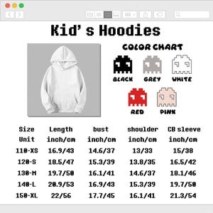 Puede incluir: Una sudadera con capucha blanca junto a una tabla de colores con iconos pixelados en negro, gris, blanco, rojo y rosa. Una tabla de tallas muestra medidas en pulgadas y cent&iacute;metros para las tallas 110-XS a 150-XL, incluyendo largo, busto, hombro y manga.