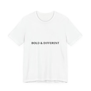 Bold And Different Shirt, Confident Women T-Shirt, Sassy Attitude Tee, Bold Statement Shirt, Empowerment Gift for Her
