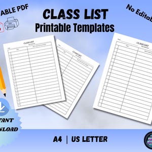 May include: Printable class list templates in US Letter and A4 sizes. The image shows several white sheets of paper with lined sections for student names and other information. The words "CLASS LIST" and "Printable Templates" are displayed.