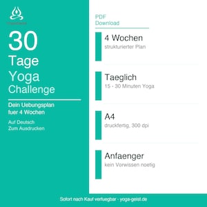 May include: A digital PDF download for a 30-day yoga challenge by YogaGeist. The teal and white graphic features text in German, including 4 Wochen, 15-30 Minuten Yoga, A4, 300 dpi, and Anfaenger, outlining a structured exercise plan for beginners.