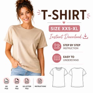 May include: A beige t-shirt with short sleeves and a crew neckline. The image includes text reading T-SHIRT, SIZE XXS-XL, Instant Download, STEP BY STEP INSTRUCTION, EASY TO UNDERSTAND, AO FILE, A4 FILE, US LETTER FILE, and INSTRUCTIONS.
