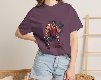 Lift Strong Weightlifting Graphic T-Shirt | Muscle Gym Workout Tee