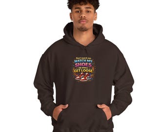 Hoodie - 'When My Shoes Get Loose' Retro Sneaker Graphic Pullover