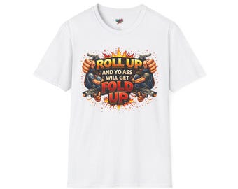 T-Shirt — "Roll Up and Yo Ass Will Get Fold Up" Vintage Boxing Style Graphic Tee