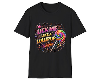 Lick Me Like a Lollipop T-Shirt
