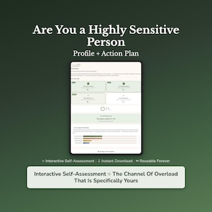 Può includere: Un tablet digitale mostra un'autovalutazione intitolata "Sei una persona altamente sensibile?". Lo schermo mostra un profilo e un piano d'azione con elementi interattivi. È visibile anche il testo "Interactive Self-Assessment" e "The Channel Of Overload That Is Specifically Yours".