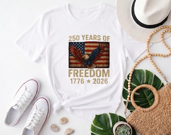 250 Years of Freedom 1776-2026 Patriotic Tee, Vintage American Flag Eagle Graphic Shirt for USA Anniversary & 4th of July
