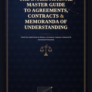 May include: A dark blue book cover titled The International Master Guide to Agreements, Contracts & Memoranda of Understanding. It features gold text, a gold scale of justice icon, a gold pencil icon, and a geometric pattern in the background.