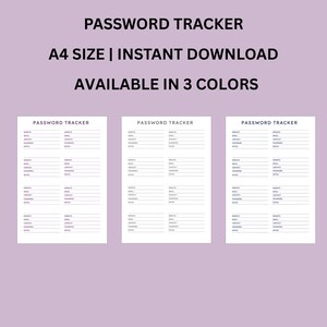 May include: A digital password tracker template in A4 size, presented in three distinct color variations. Each sheet features a grid layout with labeled fields for website, email, contact, password, and notes, designed for organized credential storage.