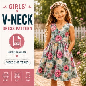 May include: A digital sewing pattern for a sleeveless V-neck dress with a floral print. The text reads: GIRLS' V-NECK DRESS PATTERN, PDF, INSTANT DOWNLOAD, SIZES 2-16 YEARS, PRINT, CUT, SEW. The dress features a blue background with pink and white flowers.