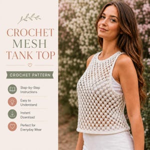 Może przedstawiać: Biały szydełkowy top z siateczki z powtarzającym się ażurowym wzorem. Obraz zawiera tekst: CROCHET MESH TANK TOP, CROCHET PATTERN, Step-by-Step Instructions, Easy to Understand, Instant Download oraz Perfect for Everyday Wear.