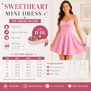 May include: A PDF sewing pattern for a sweetheart mini dress, featuring a size chart in inches for sizes XS-XXL. The design includes a pink dress with thin straps, a fitted bodice, and a flared skirt. Includes instructions for A4, US Letter, and A0.