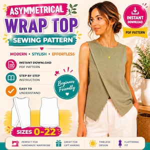 May include: A digital sewing pattern for an asymmetrical wrap top, featuring text that reads ASYMMETRICAL WRAP TOP SEWING PATTERN, INSTANT DOWNLOAD, PDF PATTERN, STEP BY STEP INSTRUCTION, EASY TO UNDERSTAND, Beginner Friendly, and SIZES 0-22.