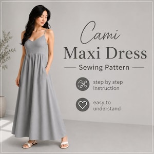 May include: A gray cami maxi dress sewing pattern featuring a V-neckline, thin straps, and a full-length skirt with side pockets. The text reads Cami Maxi Dress Sewing Pattern, step by step instruction, and easy to understand with icons.