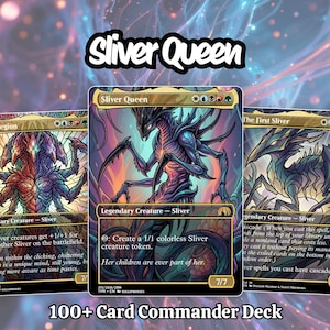 May include: Three Magic: The Gathering trading cards featuring Sliver Legion, Sliver Queen, and The First Sliver with stained glass artwork. The cards display legendary creature text, mana symbols, and power/toughness stats. The text Sliver Queen and 100+ Card Commander Deck is visible.