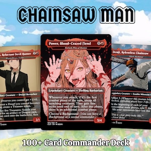 May include: Three custom trading cards from a Chainsaw Man themed 100+ card commander deck. The cards feature anime-style illustrations of characters including Kobeni, Power, and Denji, with red borders, black text boxes, and game statistics.