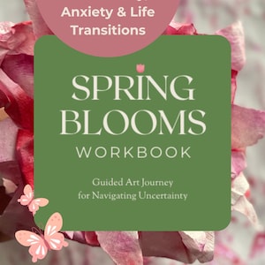 Puede incluir: Un cuaderno de trabajo titulado "Spring Blooms" con el subtítulo "Workbook" y "Guided Art Journey for Navigating Uncertainty". La portada es verde con texto blanco y una flor rosa. El fondo presenta pétalos de flores rosas y rojas.
