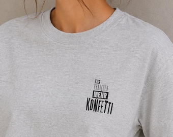 Self-Care Shirt | Positive Mindset T-Shirt | We Need More Confetti | Motivational Shirt | Minimal Statement Tee | Unisex Gift