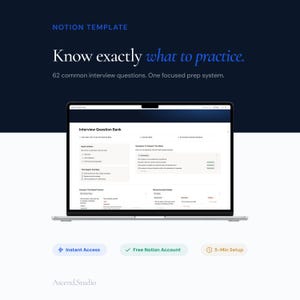 May include: A laptop displays a Notion template for interview preparation. The screen shows an "Interview Question Bank" with various sections. The image includes the text "Know exactly what to practice." and "62 common interview questions."
