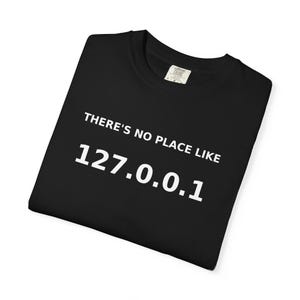 Theres No Place Like 127.0.0.1 Shirt | Ontwikkelaar Inside Joke Tee