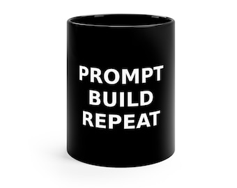プロンプト・ビルド・リピート・マグカップ｜AI開発者向けコーヒーカップ｜コーディングユーモア・プログラマーギフト