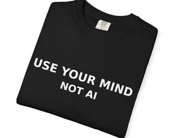 AIではなく頭を使え！ 面白いテクノロジーユーモアTシャツ