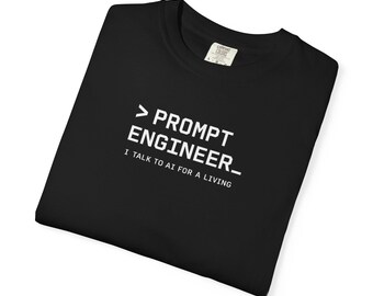 T-shirt Prompt Engineer | Chemise Tech Humour | Cadeau pour développeur d'IA de codage