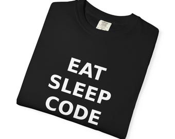 Eat Sleep Code Repeat Shirt | Programmer Lifestyle Tee