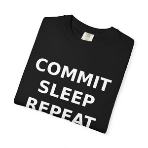 Commit Sleep Repeat Shirt | Funny Developer Git Tee