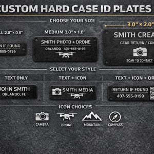 Puede incluir: Placas de identificación personalizadas para estuches rígidos con varias opciones de tamaño y estilo. Incluye opciones de solo texto, texto con icono y texto con icono y código QR. Los iconos disponibles incluyen una cámara, un dron, una montaña y una brújula. Las placas miden hasta 7,6 cm x 5,1 cm.