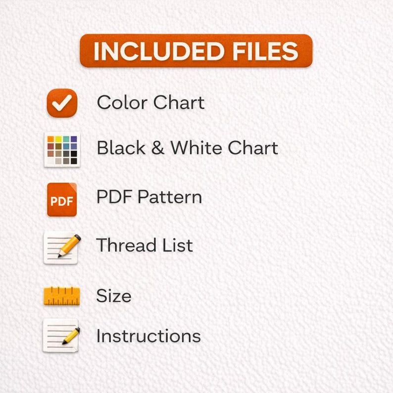 Puede incluir: Una lista titulada INCLUDED FILES con seis iconos: una marca de verificaci&oacute;n para Color Chart, una cuadr&iacute;cula para Black & White Chart, un icono PDF para PDF Pattern, un l&aacute;piz sobre papel para Thread List, una regla para Size y un l&aacute;piz para Instructions.