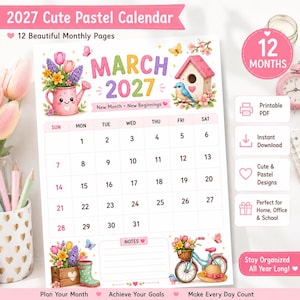 May include: A 2027 monthly calendar page for March featuring pastel illustrations of a pink watering can with flowers, a birdhouse with a blue bird, and a bicycle with a flower basket. The grid displays dates 1 through 31 with a notes section.