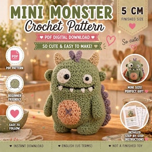 May include: A green crocheted monster with a large eye, small teeth, and a textured body. The image includes the text "Mini Monster Crochet Pattern" and "PDF Digital Download". The finished size is 5 cm.